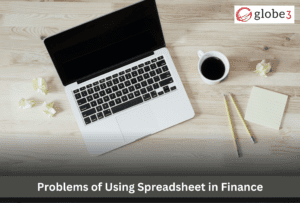 Problems of Using Speadsheet in Finance article image - Globe3 ERP